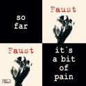 Faust / So far