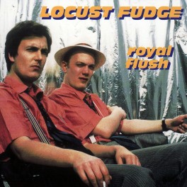 Locust Fudge: Royal Flush - play loud! archive & store