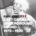 Ende vom Lied - East German Underground Sound 1979-1990