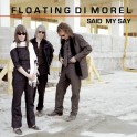 Floating di Morel / Said My Say