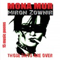 Mona Mur: Those Days Are Over