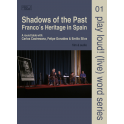 Sombras del pasado: El legado de Franco en España