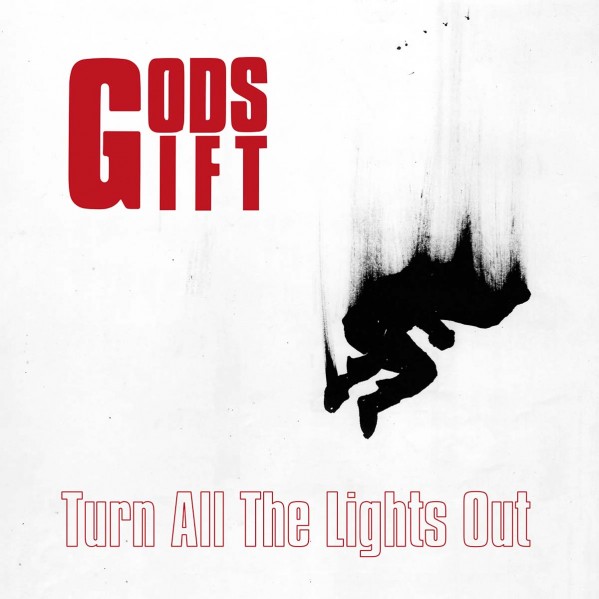 Gods Gift: Turn All The Lights Out - loud! archive & store