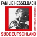 Familie Hesselbach: Süddeutschland & Der Untergang Des Hauses H.