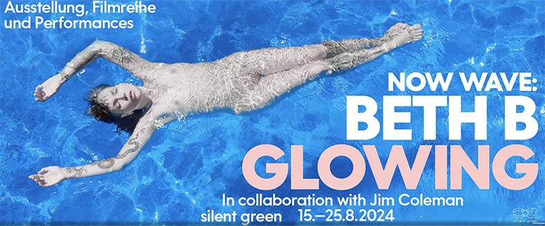 Now Wave: Beth B – Glowing